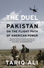 Image for The Duel : Pakistan on the Flight Path of American Power