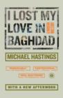 Image for I Lost My Love in Baghdad: A Modern War Story