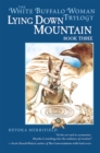 Image for Lying Down Mountain : bk. 3