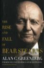 Image for The Rise and Fall of Bear Stearns