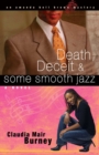Image for Death, Deceit &amp; Some Smooth Jazz