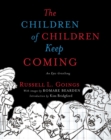 Image for The Children of Children Keep Coming