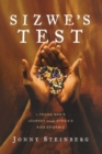 Image for Sizwe&#39;s test: a young man&#39;s journey through Africa&#39;s AIDS epidemic