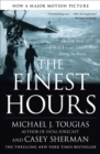 Image for The Finest Hours : The True Story of the U.S. Coast Guard&#39;s Most Daring Sea Rescue