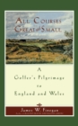 Image for All Courses Great And Small : A Golfer&#39;s Pilgrimage to England and Wales