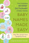 Image for Baby Names Made Easy: The Complete Reverse Dictionary of Baby Names
