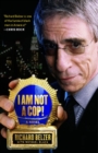 Image for I Am Not A Cop!: A Novel
