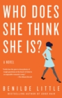 Image for Who Does She Think She Is?: A Novel