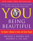 Image for YOU: Being Beautiful: The Owner&#39;s Manual to Inner and Outer Beauty