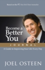 Image for Become a Better You Journal : A Guide to Improving Your Life Every Day