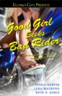 Image for Good Girl Seeks Bad Rider : Ellora&#39;s Cave