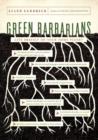 Image for Green Barbarians: Live Bravely on Your Home Planet