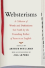 Image for Websterisms : A Collection of Words and Definitions Set Forth by the Founding Father of American English