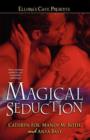 Image for Magical Seduction : Ellora&#39;s Cave