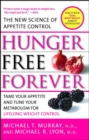 Image for Hunger free forever: the new science of appetite control