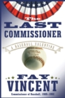 Image for The Last Commissioner : A Baseball Valentine