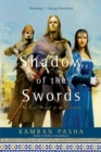 Image for Shadow of the Swords : An Epic Novel of the Crusades