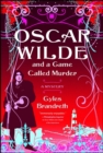 Image for Oscar Wilde and a Game Called Murder: A Mystery