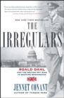 Image for Irregulars: Roald Dahl and the British Spy Ring in Wartime Washington