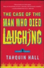 Image for Case of the Man Who Died Laughing: From the Files of Vish Puri, Most Private Investigator