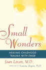 Image for Small Wonders : Healing Childhood Trauma With EMDR