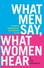 Image for What Men Say, What Women Hear