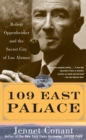 Image for 109 East Palace: Robert Oppenheimer and the secret city of Los Alamos