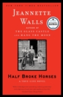Image for Half Broke Horses : A True-Life Novel