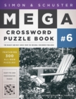Image for Simon &amp; Schuster Mega Crossword Puzzle Book #6
