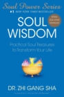 Image for Soul Wisdom : Practical Soul Treasures to Transform Your Life