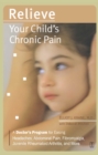 Image for Relieve Your Child&#39;s Chronic Pain
