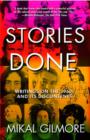 Image for Stories Done: Writings on the 1960s and Its Discontents