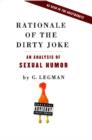 Image for Rationale of the dirty joke: an analysis of sexual humor