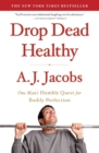 Image for Drop Dead Healthy