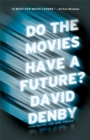 Image for Do the Movies Have a Future?