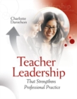 Image for Teacher Leadership That Strengthens Professional Practice