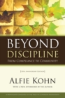 Image for Beyond Discipline : From Compliance to Community, 10th Anniversary Edition