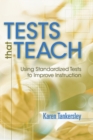 Image for Tests That Teach : Using Standardized Tests to Improve Instruction