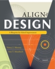 Image for Align the Design : A Blueprint for School Improvement