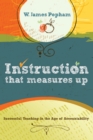 Image for Instruction That Measures Up : Successful Teaching in the Age of Accountability