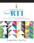 Image for Enhancing RTI : How to Ensure Success with Effective Classroom Instruction and Intervention