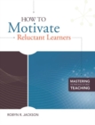 Image for How to Motivate Reluctant Learners