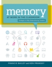 Image for Memory at Work in the Classroom : Strategies to Help Underachieving Students