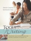 Image for Tools for Teaching Writing : Strategies and Interventions for Diverse Learners in Grades 3-8