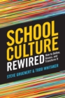 Image for School culture rewired  : how to define, assess, and transform it