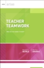 Image for Teacher Teamwork : How Do We Make it Work?
