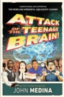 Image for Attack of the Teenage Brain