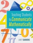 Image for Teaching Students to Communicate Mathematically
