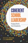 Image for Coherent School Leadership : Forging Clarity from Complexity