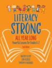 Image for Literacy Strong All Year Long : Powerful Lessons for Grades K-2